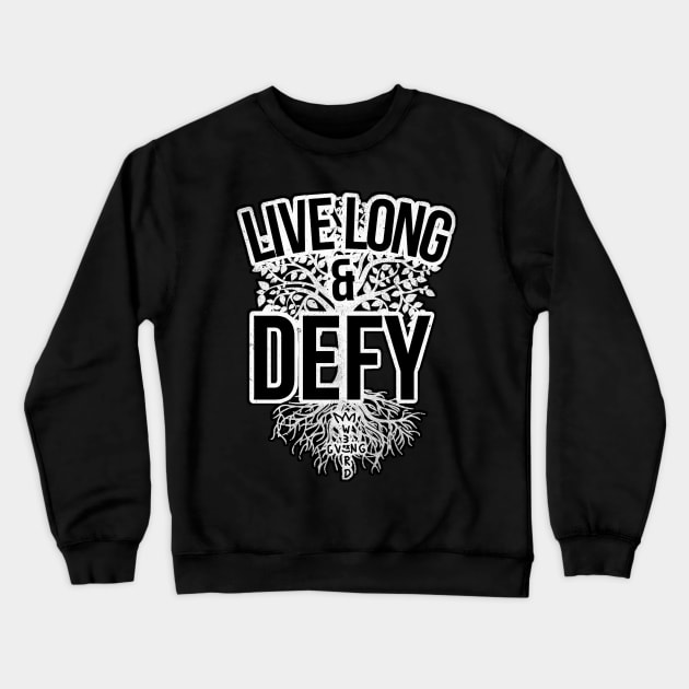 W3IRD GVNG ''LIVE LONG & DEFY'' Crewneck Sweatshirt by KVLI3N